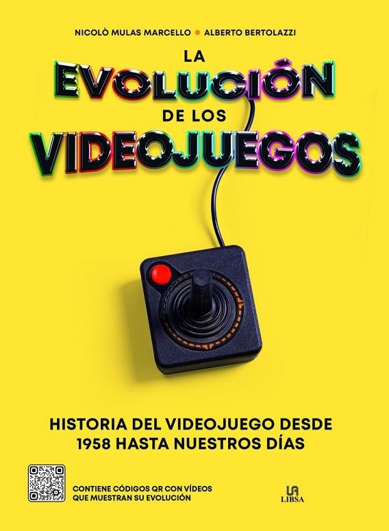 LA EVOLUCIÓN DE LOS VIDEOJUEGOS | 9788466242929 | MULAS MARCELLO, NICOLO/BERTOLAZZI, ALBERTO