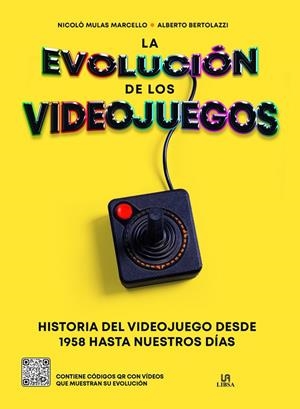 LA EVOLUCIÓN DE LOS VIDEOJUEGOS | 9788466242929 | MULAS MARCELLO, NICOLO/BERTOLAZZI, ALBERTO