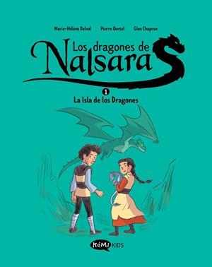 LOS DRAGONES DE NALSARA 1 LA ISLA DE LOS DRAGONES | 9788419183408 | DELVAL, MARIE-HÉLÈNE/OERTEL, PIERRE