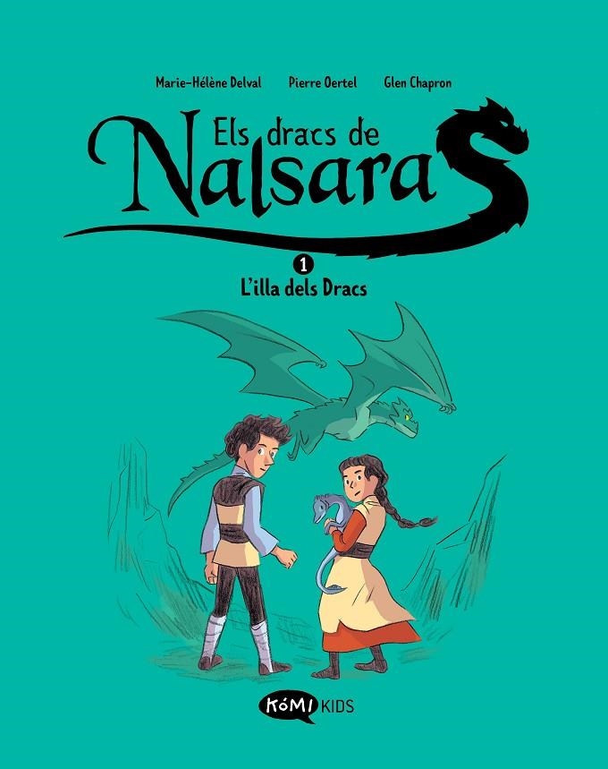 ELS DRACS DE NALSARA 1  L'ILLA DELS DRACS | 9788419183415 | DELVAL, MARIE-HÉLÈNE/OERTEL, PIERRE