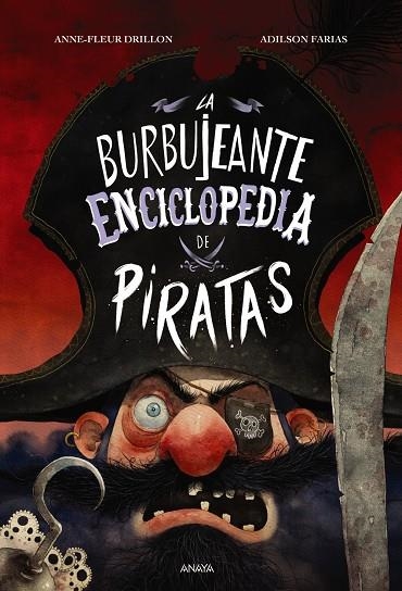 LA BURBUJEANTE ENCICLOPEDIA DE PIRATAS | 9788414338308 | DRILLON, ANNE-FLEUR