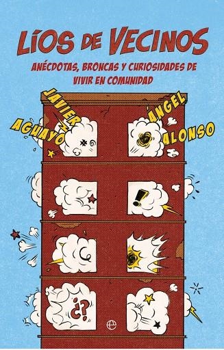 LÍOS DE VECINOS | 9788413847047 | AGUAYO, JAVIER/ALONSO, ÁNGEL