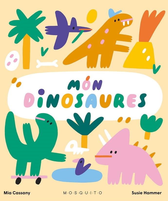 MÓN DINOSAURES | 9788419095299 | CASSANY, MIA