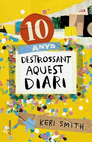 10 ANYS DESTROSSANT AQUEST DIARI | 9788466431293 | SMITH, KERI