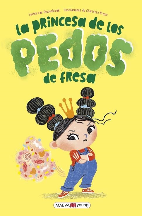 LA PRINCESA DE LOS PEDOS DE FRESA | 9788419638373 | VAN TEUNENBROEK , LEVINA/BRUIJN , CHARLOTTE