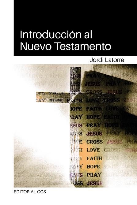 INTRODUCCIÓN AL NUEVO TESTAMENTO | 9788413791890 | LATORRE CASTILLO, JORDI