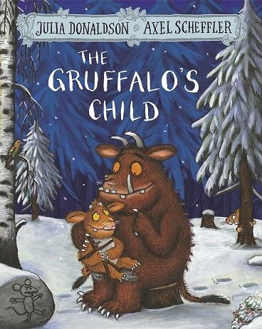 THE GRUFFALO'S CHILD | 9781509804764 | DONALDSON, JULIA