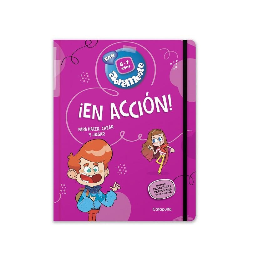 ABREMENTE ¡EN ACCIÓN! 6-7 AÑOS | 9789878151717 | LOS EDITORES DE CATAPULTA