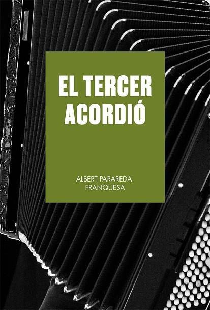EL TERCER ACORDIÓ | 9788419590633 | PARAREDA FRANQUESA, ALBERT