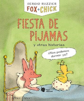 FOX + CHICK. FIESTA DE PIJAMAS Y OTRAS HISTORIAS | 9788412358704 | RUZZIER, SERGIO