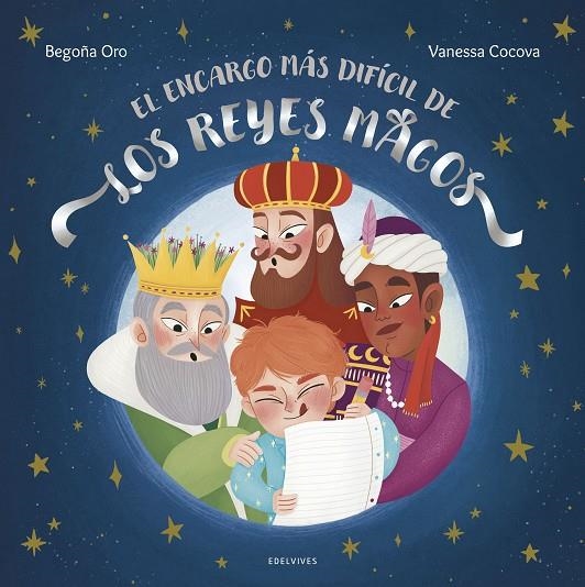 EL ENCARGO MÁS DIFÍCIL DE LOS REYES MAGOS | 9788414054765 | ORO, BEGOÑA