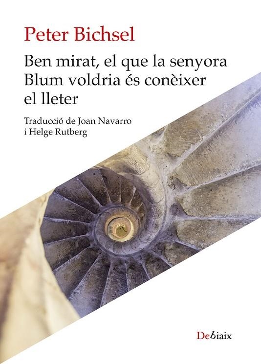 BEN MIRAT, EL QUE LA SENYORA BLUM VOLDRIA ÉS CONÈIXER EL LLETER | 9788419630513 | BICHSEL, PETER