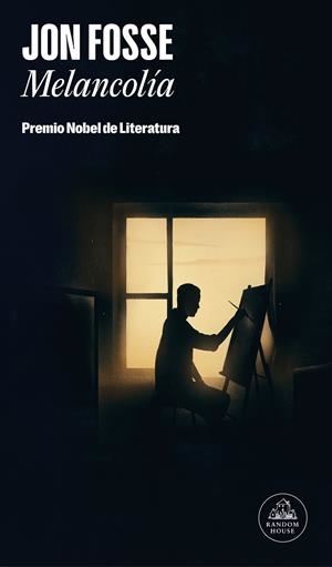 MELANCOLÍA: PREMIO NOBEL DE LITERATURA 2023 | 9788439743972 | FOSSE, JON