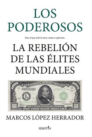 LOS PODEROSOS | 9788418414831 | MARCOS LÓPEZ HERRADOR