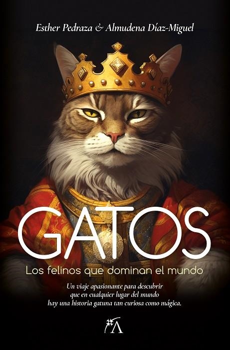 GATOS | 9788418648526 | ESTHER PEDRAZA/ALMUDENA DÍAZ-MIGUEL