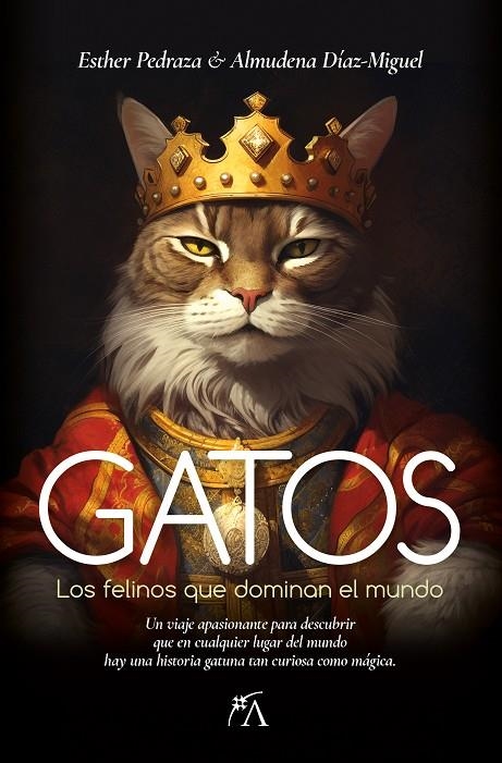 GATOS | 9788418648526 | ESTHER PEDRAZA/ALMUDENA DÍAZ-MIGUEL