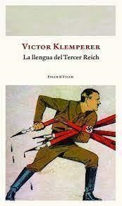 LA LLENGUA DEL TERCER REICH | 9788419563286 | KLEMPERER, VICTOR