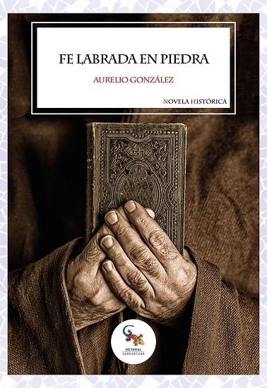 FE LABRADA EN PIEDRA | 9788418552977 | GONZÁLEZ GONZÁLEZ, AURELIO