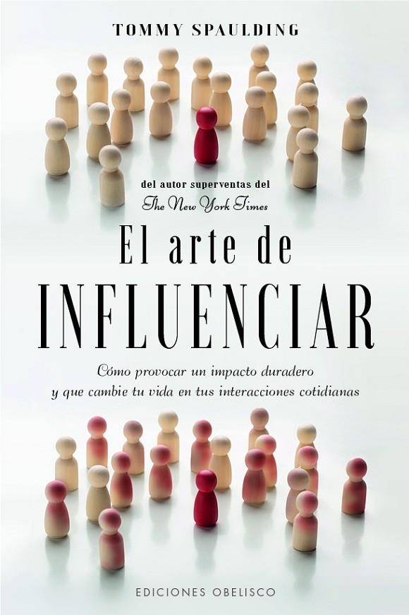 EL ARTE DE INFLUENCIAR | 9788411720724 | SPAULDING, TOMMY