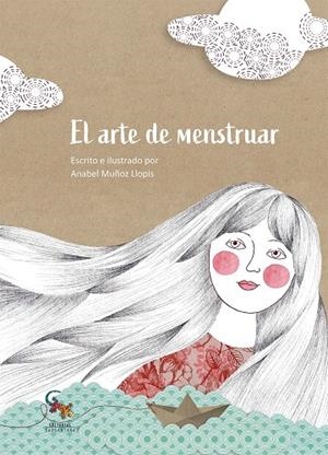 EL ARTE DE MENSTRUAR | 9788412730500 | MUÑOZ LLOPIS, ANABEL