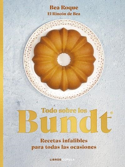 TODO SOBRE LOS BUNDT® | 9788448039707 | ROQUE, BEA