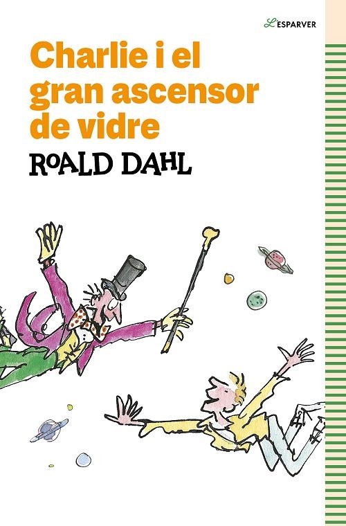 CHARLIE I EL GRAN ASCENSOR DE VIDRE | 9788419366153 | DAHL, ROALD