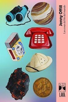LAS COSAS DEL FIN DEL MUNDO | 9788412582031 | OFFILL, JENNY