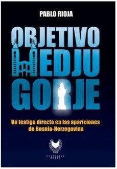 OBJETIVO: MEDJUGORJE | 9788412440898 | RIOJA, PABLO