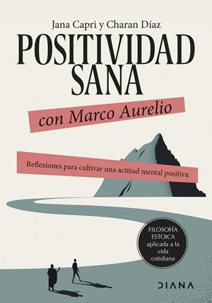 POSITIVIDAD SANA CON MARCO AURELIO | 9788411191173 | CAPRI, JANA/DÍAZ ARQUILLO, CHARAN