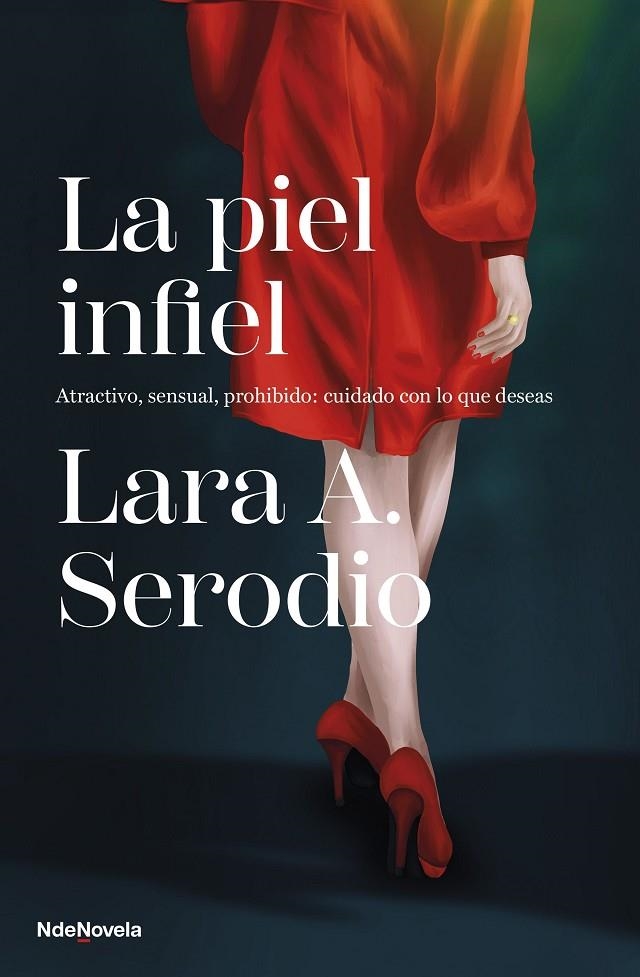 LA PIEL INFIEL | 9788410140011 | SERODIO, LARA A.