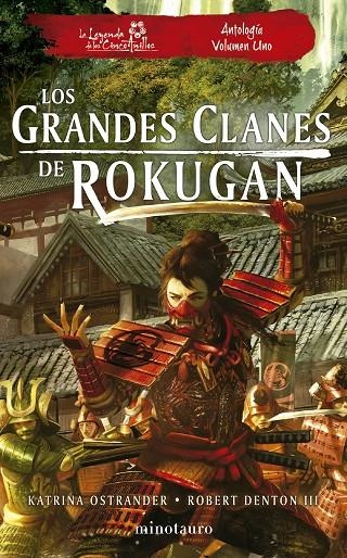 LOS GRANDES CLANES DE ROKUGAN: ANTOLOGÍA Nº 01 | 9788445014967 | DENTON III, ROBERT/OSTRANDER, KATRINA