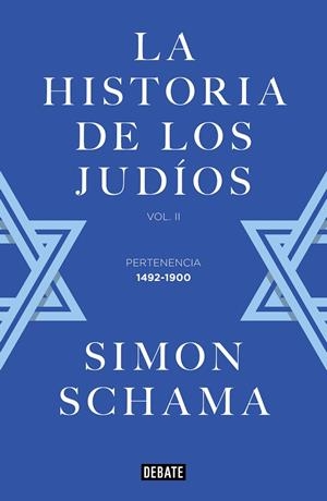 LA HISTORIA DE LOS JUDÍOS | 9788419951212 | SCHAMA, SIMON