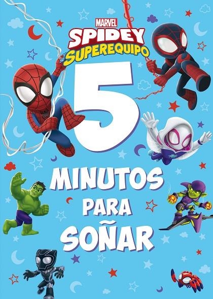 SPIDEY Y SU SUPEREQUIPO. 5 MINUTOS PARA SOÑAR | 9788418610622 | MARVEL