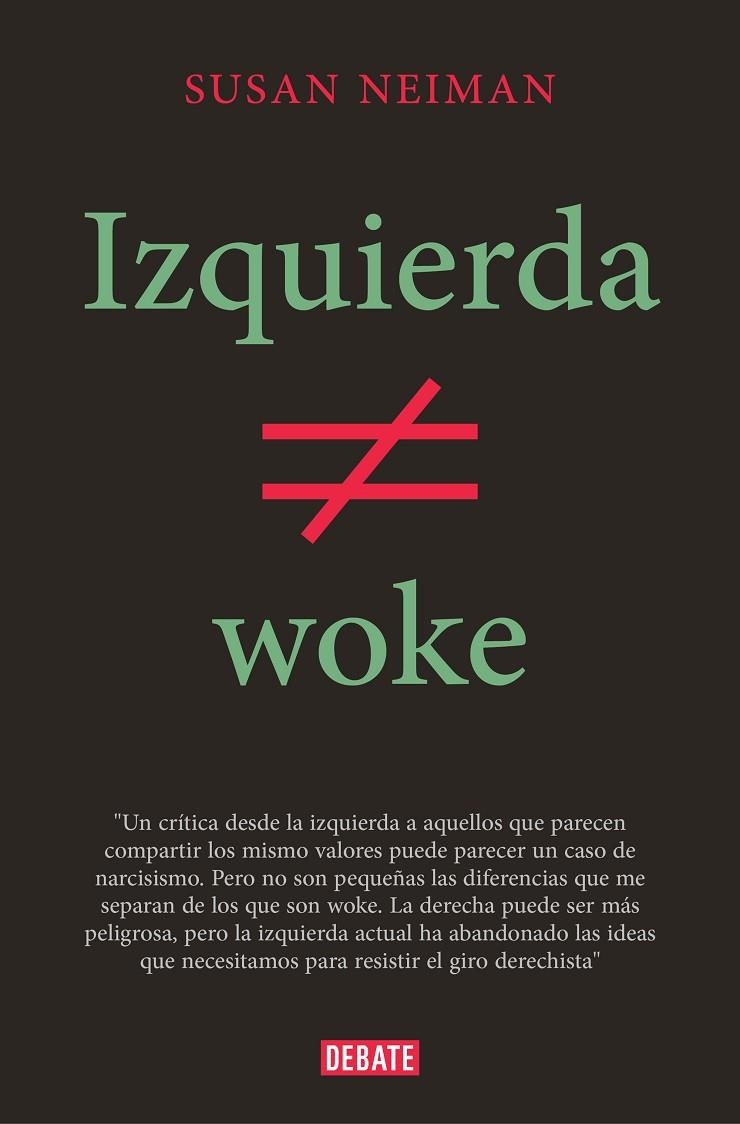 IZQUIERDA NO ES WOKE | 9788419642349 | NEIMAN, SUSAN