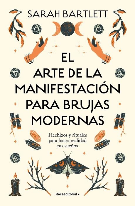 EL ARTE DE LA MANIFESTACIÓN PARA BRUJAS MODERNAS | 9788419743770 | BARTLETT, SARAH