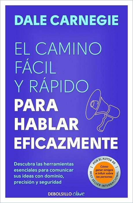 EL CAMINO FÁCIL Y RÁPIDO PARA HABLAR EFICAZMENTE | 9788466370660 | CARNEGIE, DALE