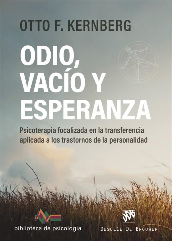 ODIO, VACÍO Y ESPERANZA. PSICOTERAPIA FOCALIZADA EN LA TRANSFERENCIA APLICADA A | 9788433032492 | KERNBERG, OTTO