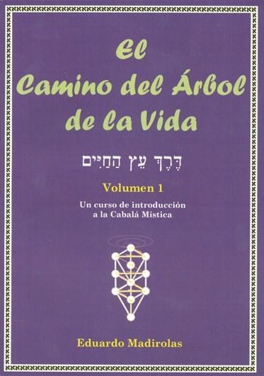 EL CAMINO DEL ÁRBOL DE LA VIDA, TOMO I | 9788495593177 | MADIROLAS, EDUARDO