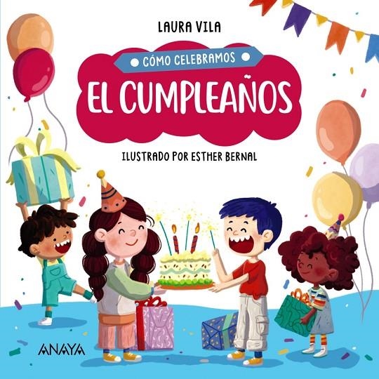 CÓMO CELEBRAMOS EL CUMPLEAÑOS | 9788414336878 | VILA, LAURA