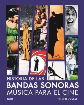 HISTORIA DE LAS BANDAS SONORAS | 9788419785558 | JOUSSE, THIERRY