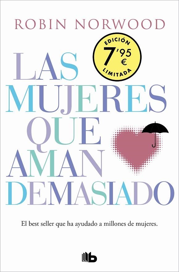 LAS MUJERES QUE AMAN DEMASIADO (EDICIÓN ESPECIAL LIMITADA DÍA DE LA MUJER) | 9788413143828 | NORWOOD, ROBIN