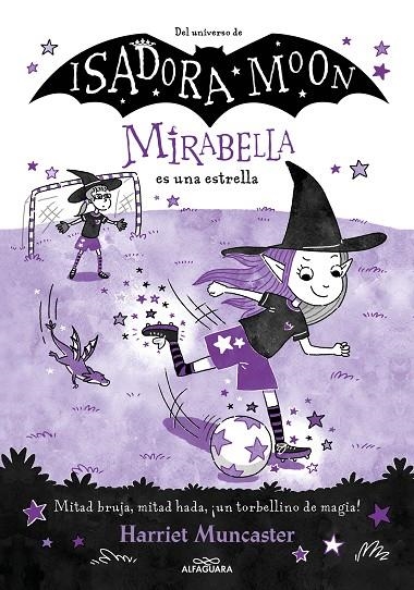 MIRABELLA 8 - MIRABELLA ES UNA ESTRELLA | 9788419688118 | MUNCASTER, HARRIET