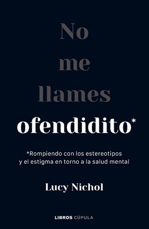 NO ME LLAMES OFENDIDITO | 9788448040703 | NICHOL, LUCY
