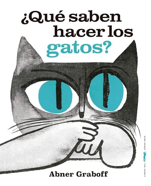 ¿QUÉ SABEN HACER LOS GATOS? | 9788412736519 | GRABOFF, ABNER