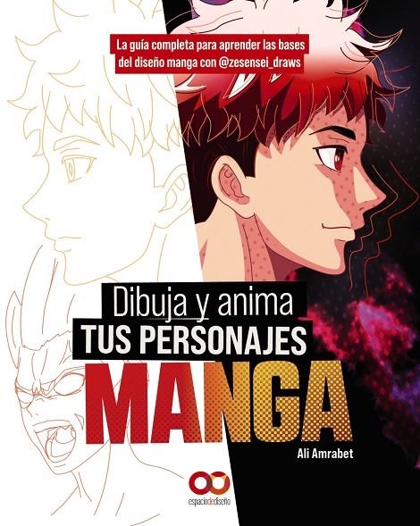 DIBUJA Y ANIMA TUS PERSONAJES MANGA. LA GUÍA COMPLETA PARA APRENDER LAS BASES DE | 9788441548855 | AMRABET, ALI