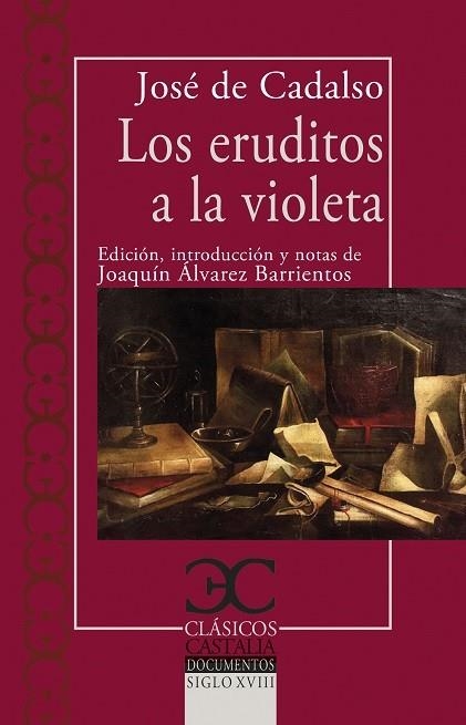 LOS ERUDITOS A LA VIOLETA | 9788497409353 | CADALSO, JOSÉ