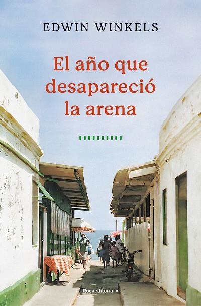 EL AÑO QUE DESAPARECIÓ LA ARENA | 9788419743732 | WINKELS, EDWIN