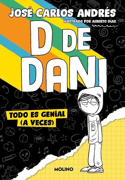 D DE DANI 1 - TODO ES GENIAL (A VECES) | 9788427240537 | ANDRÉS, JOSÉ CARLOS