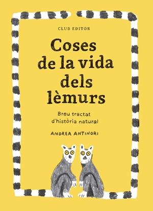 COSES DE LA VIDA DELS LÈMURS | 9788473294096 | ANTINORI, ANDREA