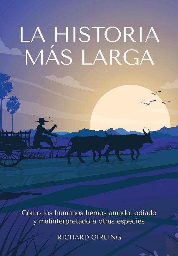 LA HISTORIA MÁS LARGA | 9788412645477 | GIRLING, RICHARD